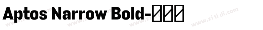 Aptos Narrow Bold字体转换